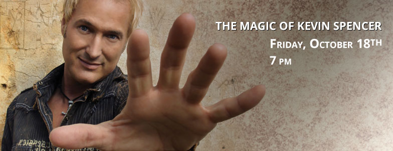 The Magic of Kevin Spencer performance on Friday October 18 at 7 p.m.