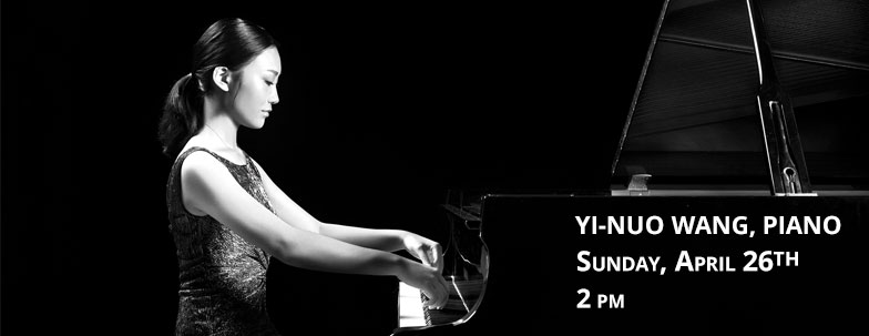 Yi-Nuo Wang, Piano performance on Sunday April 26 at 2 p.m.