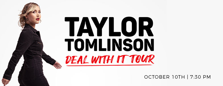 Taylor Tomlinson on October 10 at 7:30 p.m.