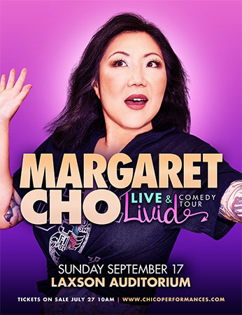 Margaret Cho on September 17 at 7:30 p.m.