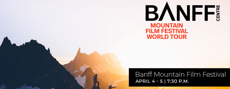 Banff Mountain Film Festival on April 4 and 5