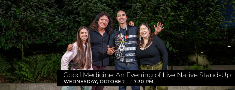 Good Medicine: An Evening of Live Native Stand-Up on April 12