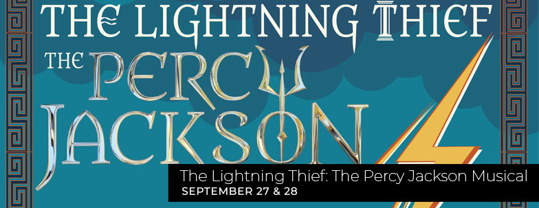 The Lightning Thief: The Percy Jackson Musical on September 27 & 28