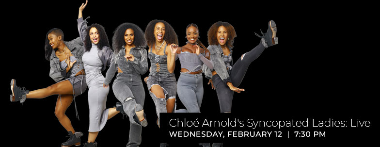 Chloé Arnold's Syncopated Ladies: Live on February 12